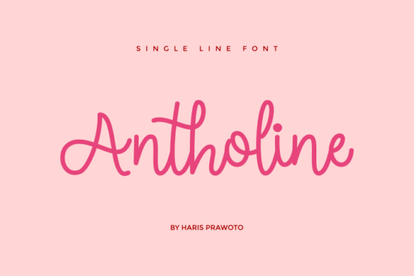 Antholine: A Sweet Font for Business