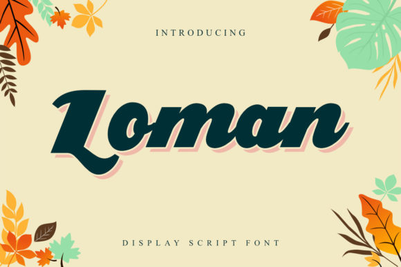 Loman: A Vintage Script for Modern Campaigns