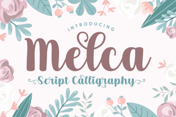 Melca: A Sweet Script Font for Creative Makers